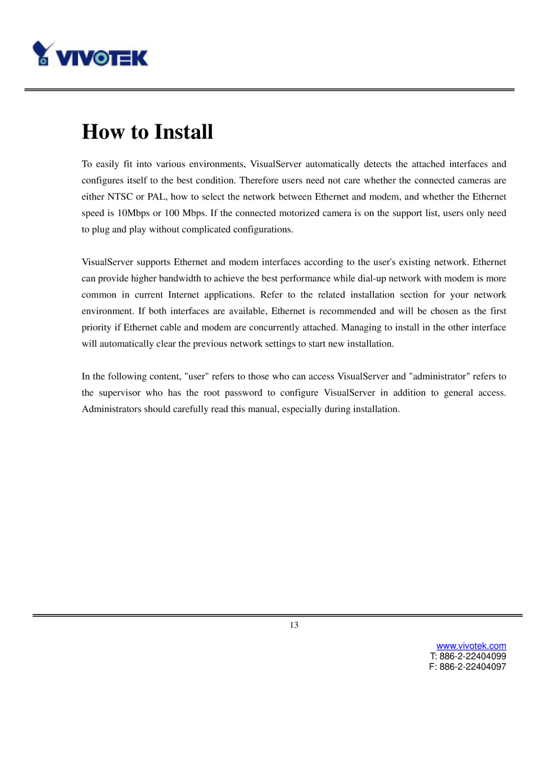 Vivotek VS3102 user manual How to Install 