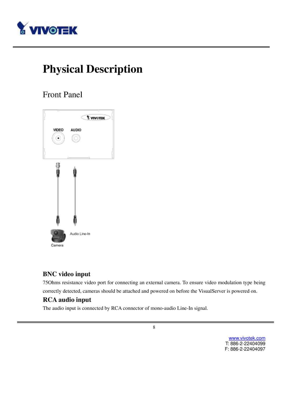 Vivotek VS3102 user manual Physical Description, Front Panel, BNC video input, RCA audio input 