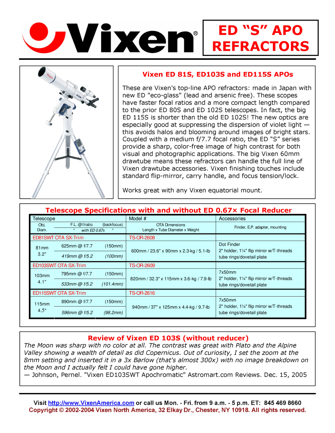 Vixen specifications ED S APO Refractors, Vixen ED 81S, ED103S and ED115S APOs, Review of Vixen ED 103S without reducer 