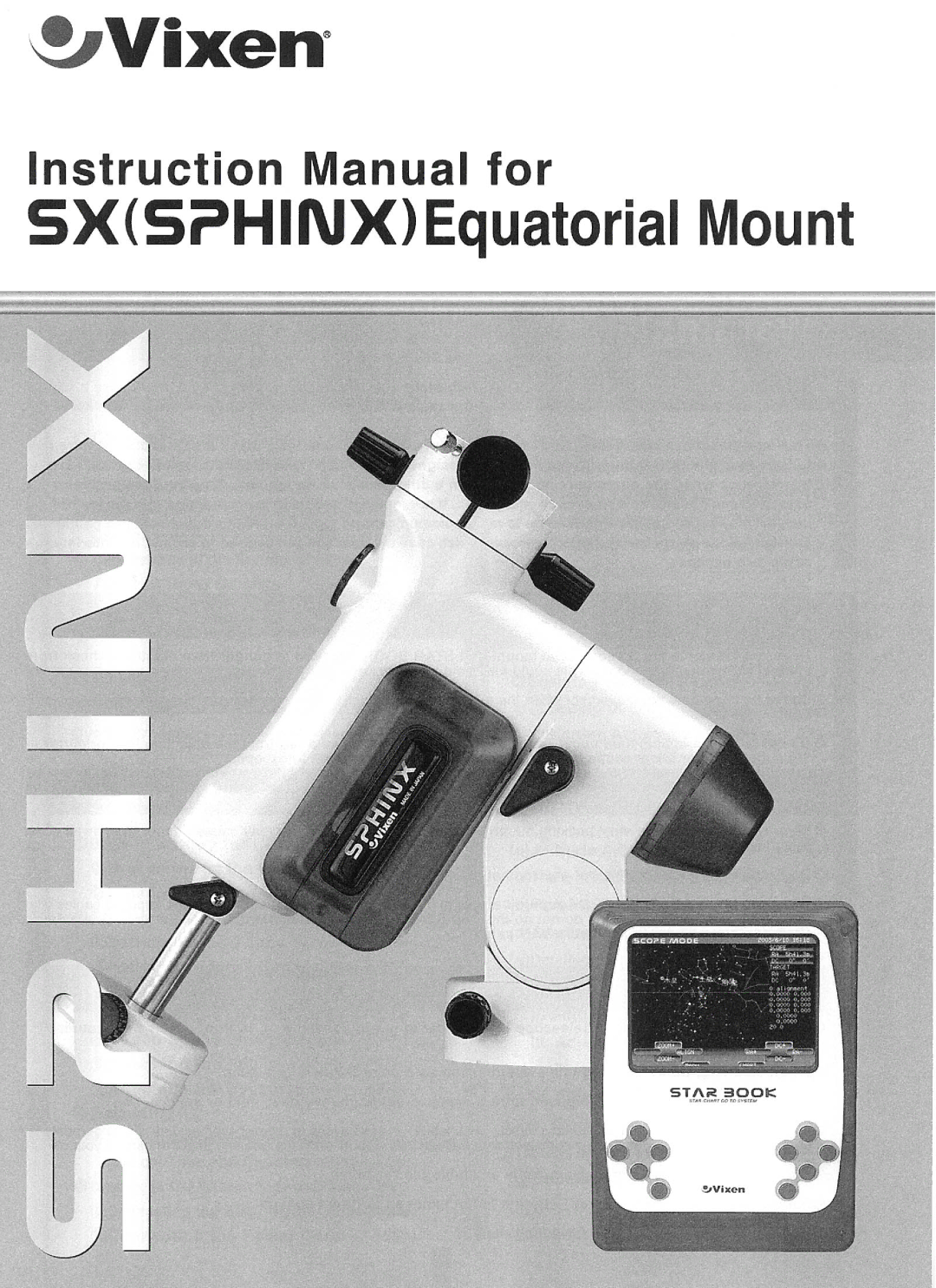 Vixen SX(SPHINX) manual 