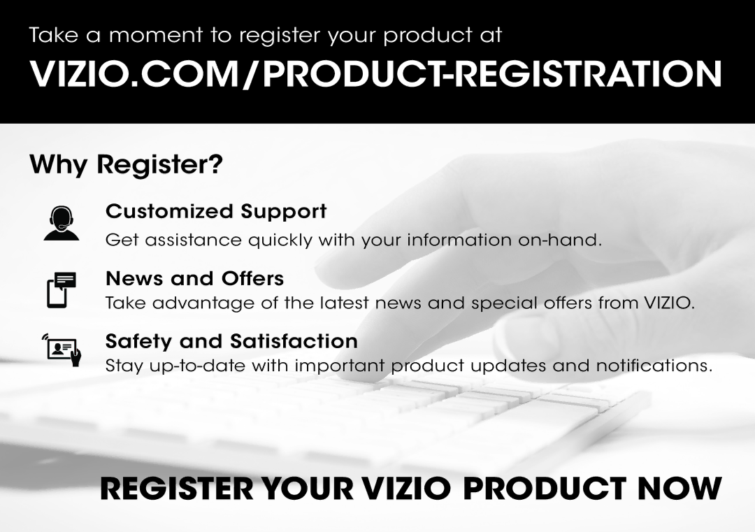 Vizio D320-B1 manual Register Your Vizio Product NOW 