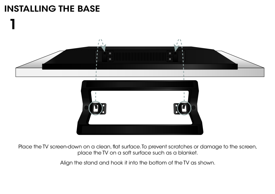 Vizio E241-B1, E231-B1 manual Installing The Base, place the TV on a soft surface such as a blanket 