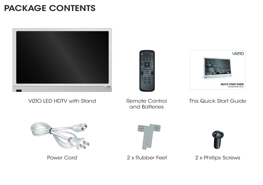 Vizio E241I-A1W Package Contents, VIZIO LED HDTV with Stand, Remote Control, This Quick Start Guide, and Batteries 