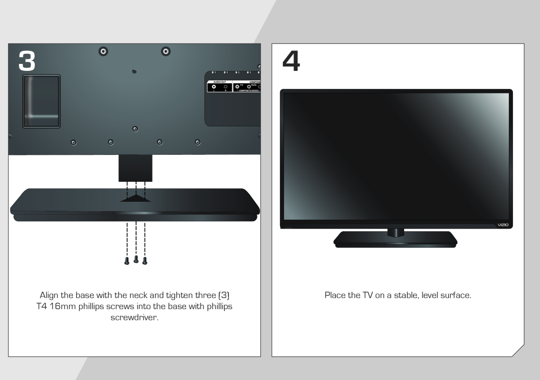 Vizio E320-A1 quick start Place the TV on a stable, level surface 