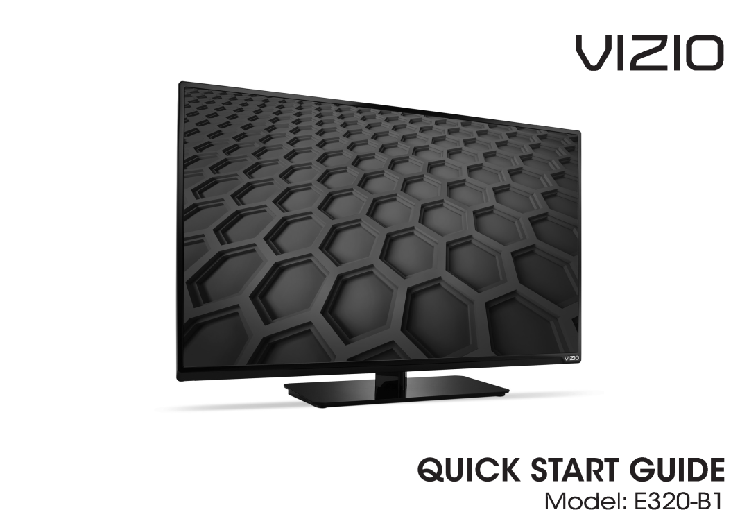 Vizio quick start Model E320-B1, Vizio, Quick Start Guide 