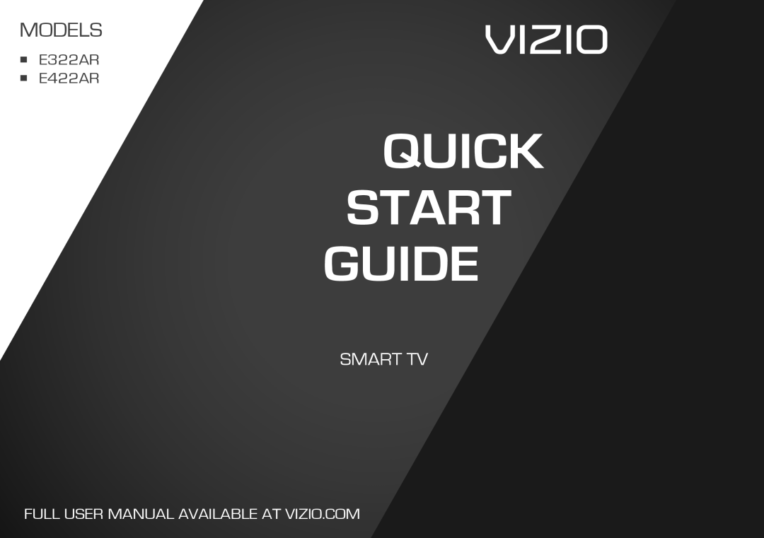 Vizio quick start Quick Start Guide, Vizio, Models, Smart Tv, nn E322AR nn E422AR 