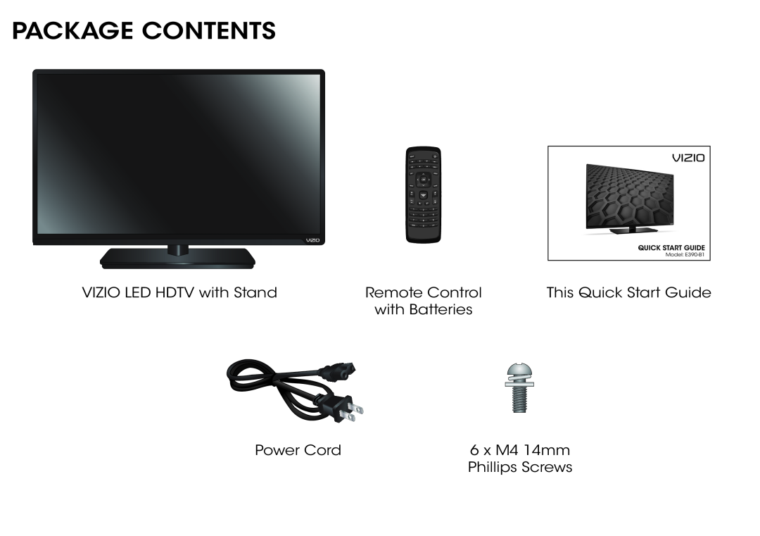 Vizio E390-B1 manual Package Contents, VIZIO LED HDTV with Stand, Remote Control, This Quick Start Guide, with Batteries 