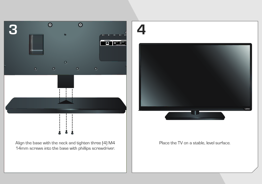 Vizio E420I-A1 quick start Place the TV on a stable, level surface 