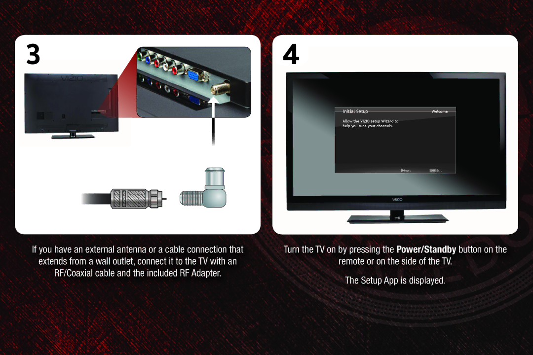Vizio E370VT, E420VT, E320VT quick start Remote or on the side of the TV Setup App is displayed 