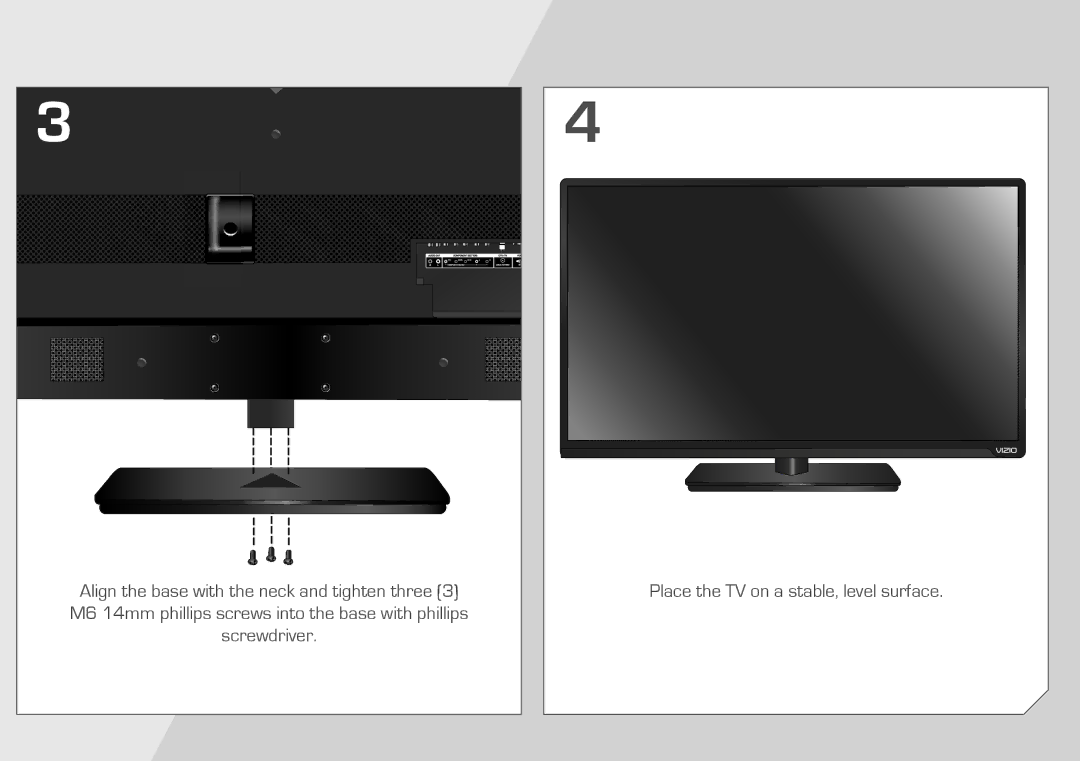 Vizio E461-A1 quick start Place the TV on a stable, level surface 