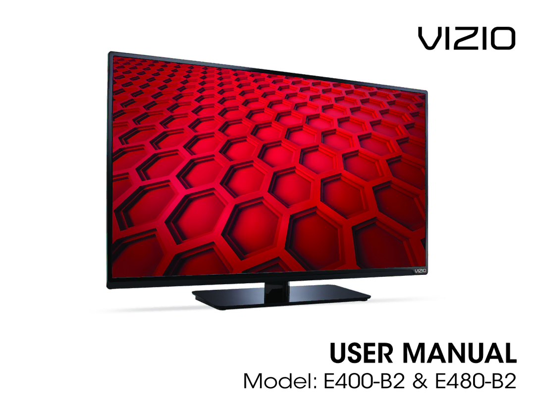 Vizio E400-B2, E480-B2 user manual Vizio 