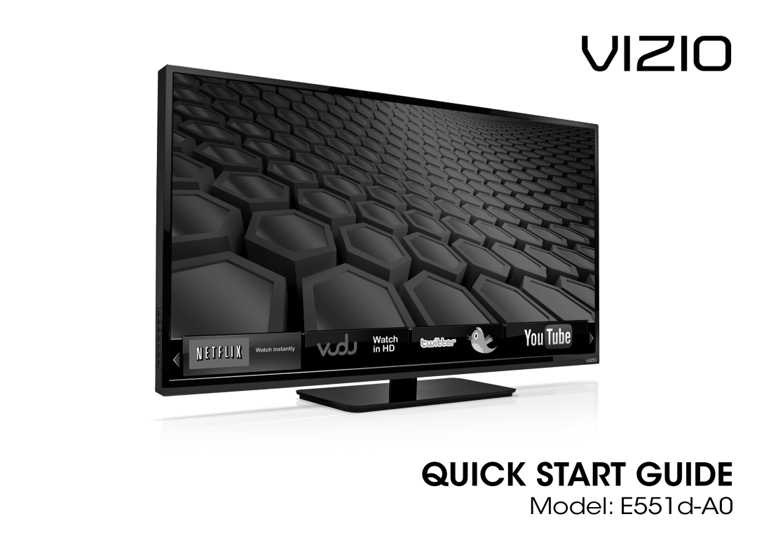 Vizio quick start Vizio, Quick Start Guide, Model E551d-A0 