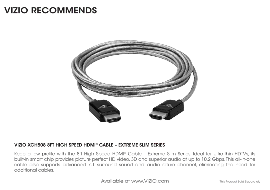 Vizio M321I-A2 quick start Vizio Recommends, Vizio XCH508 8FT High Speed Hdmi Cable Extreme Slim Series 