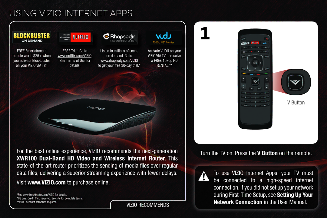 Vizio M420SV, M550SV, M470SV quick start Using Vizio Internet Apps, Turn the TV on. Press the V Button on the remote 