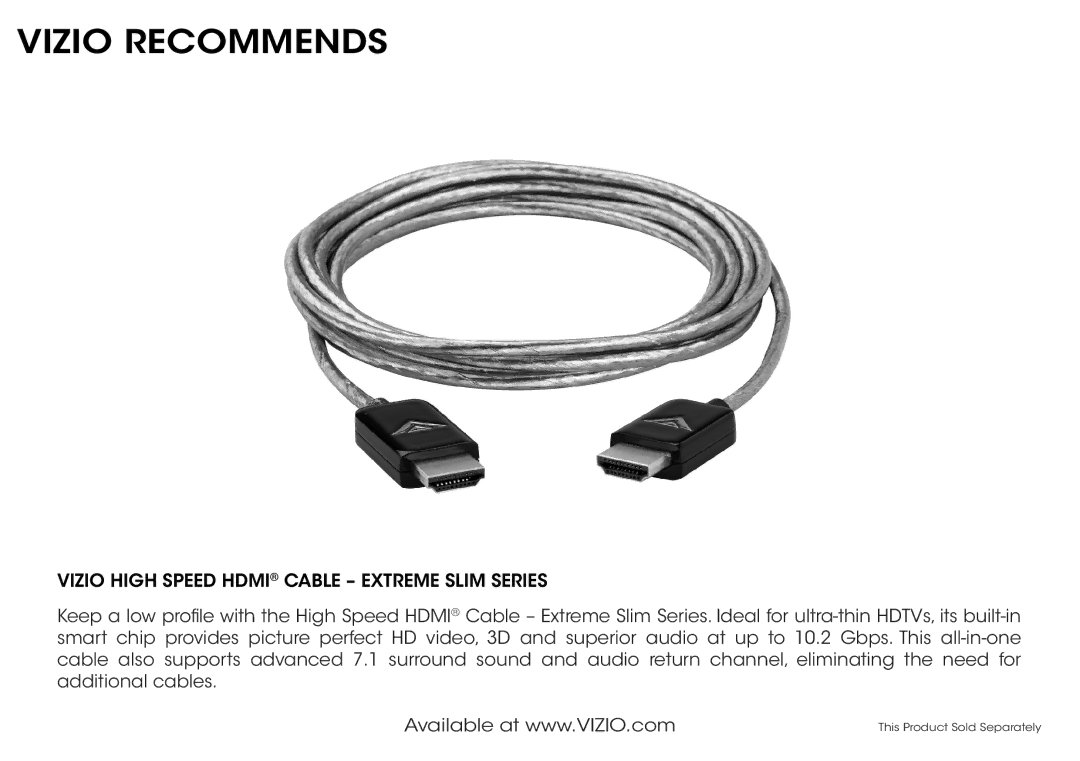 Vizio M471I-A2 quick start Vizio Recommends, Vizio High Speed Hdmi Cable Extreme Slim Series 