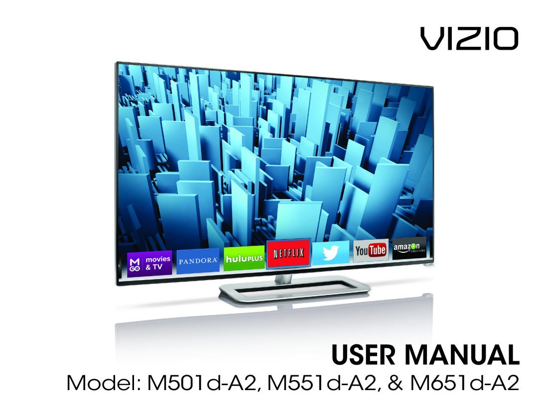 Vizio user manual Vizio, User Manual, Model M501d-A2, M551d-A2, & M651d-A2 