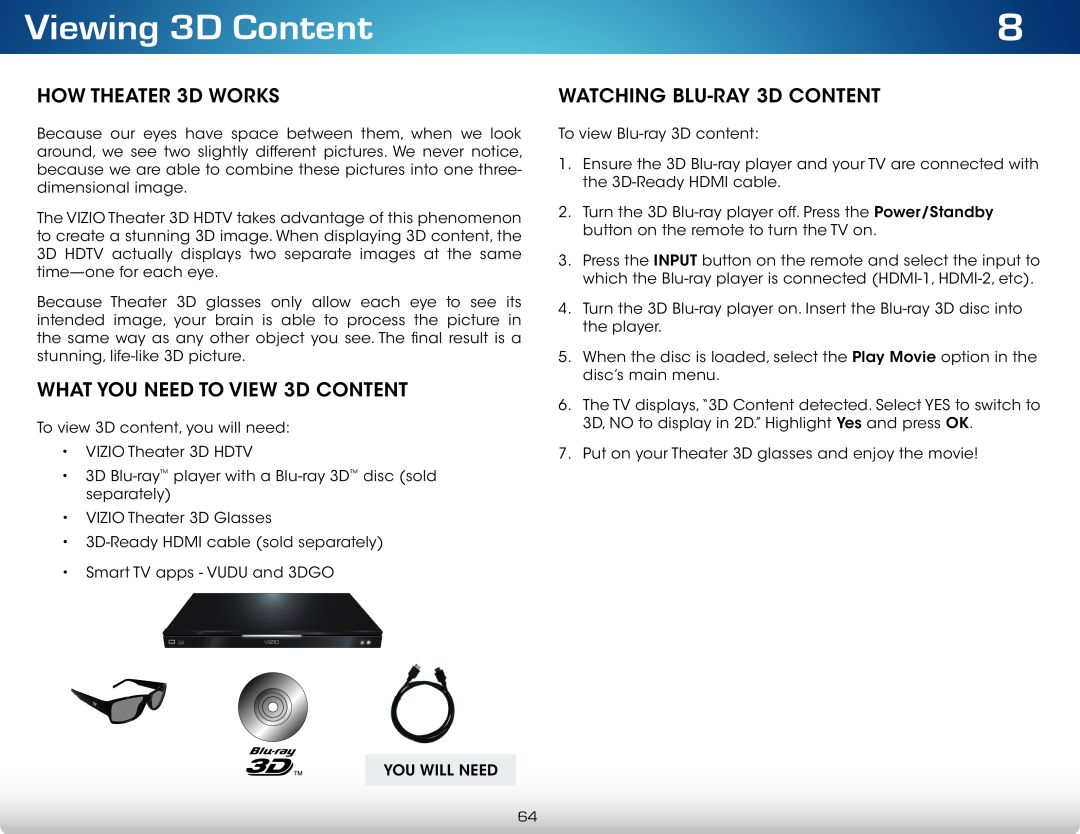 Vizio M651d-A2 Viewing 3D Content, HOW THEATER 3D WORKS, WHAT YOU NEED TO VIEW 3D CONTENT, WATCHING BLU-RAY 3D CONTENT 