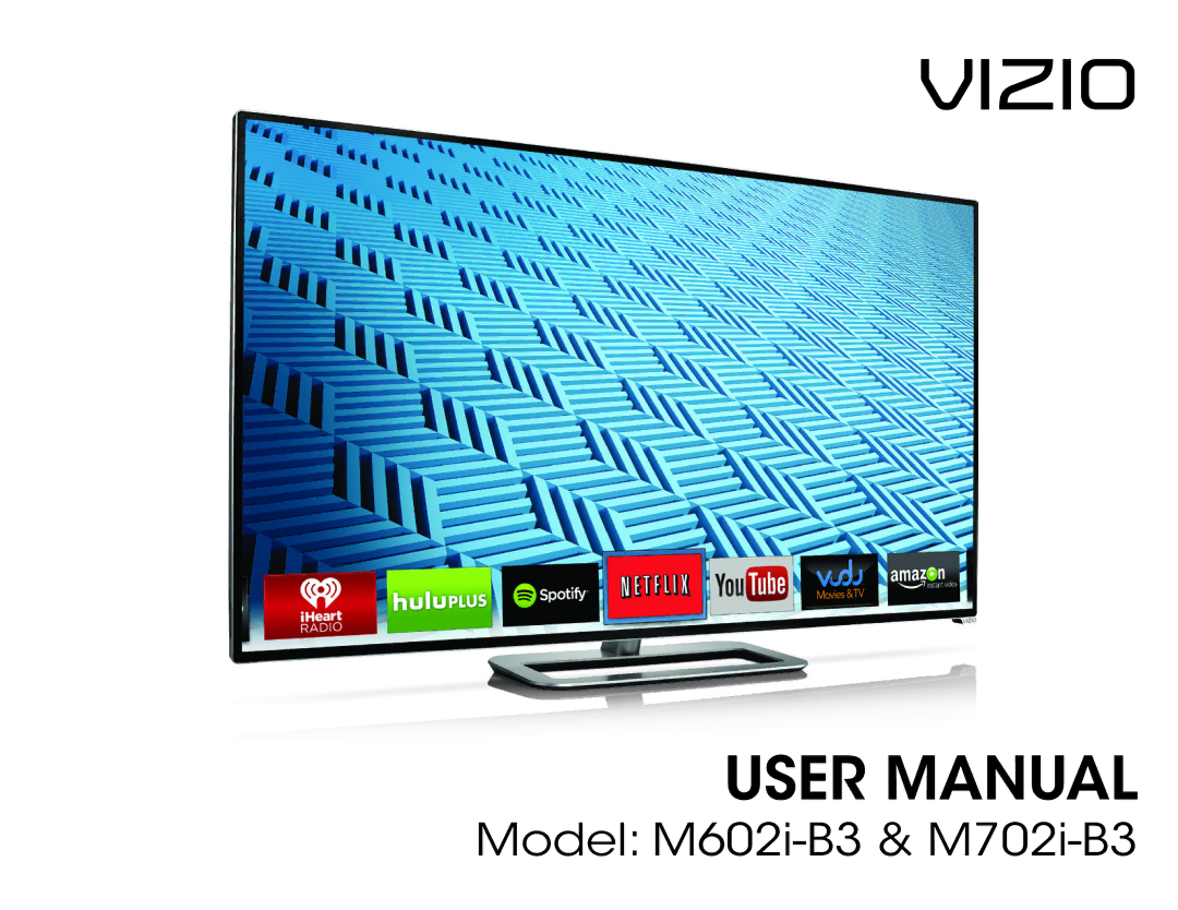 Vizio M702i-B3, M602i-B3 user manual Vizio 