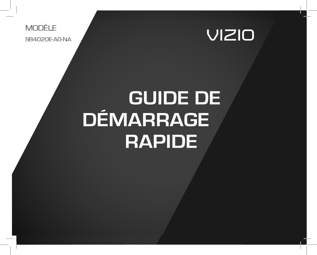 Vizio SB4020EA0NA quick start Guide DE Démarrage Rapide 