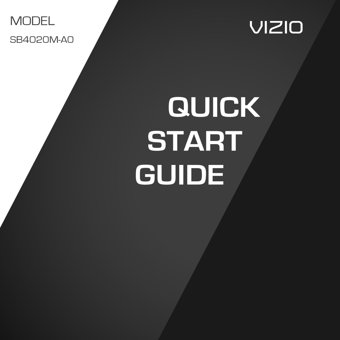 Vizio SB4020M-A0 quick start Quick Start Guide, Vizio, Model 