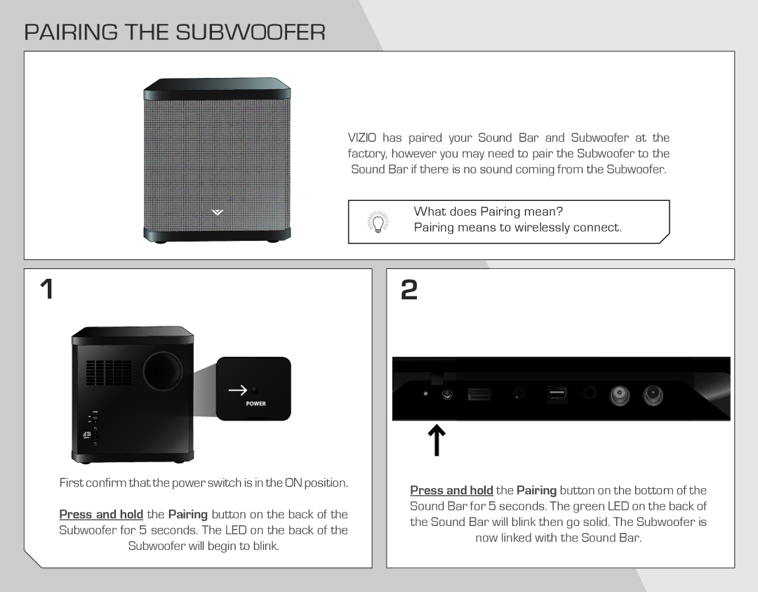 Vizio SB4021E-A0-NA quick start Pairing the Subwoofer, Press and hold the Pairing button on the bottom 