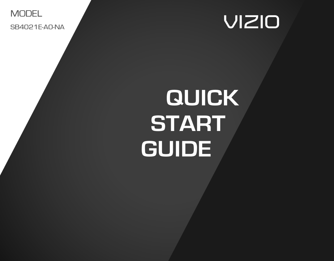Vizio SB4021E-A0-NA quick start Quick Start Guide, Vizio, Model 