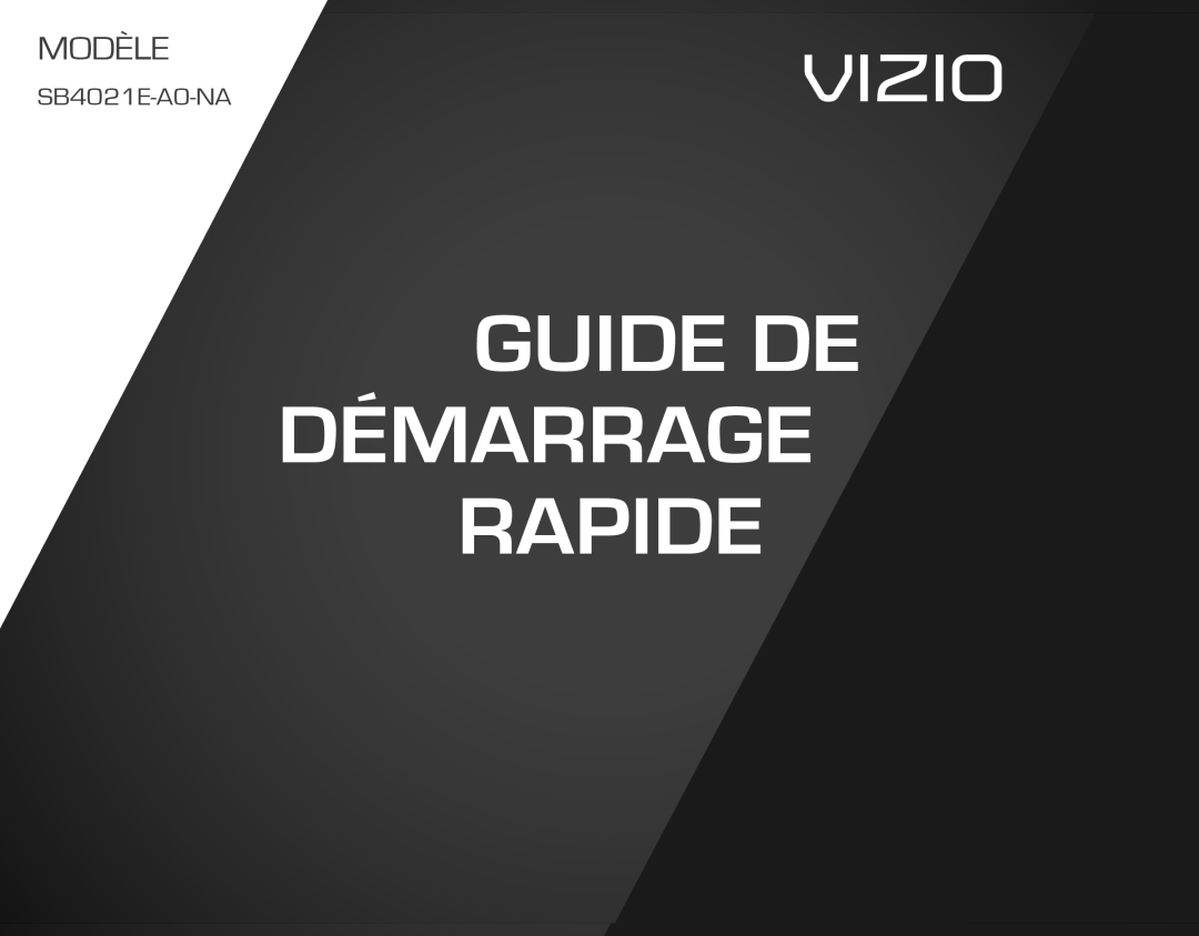 Vizio SB4021E-A0-NA quick start Guide De Démarrage Rapide, Modèle, Vizio 
