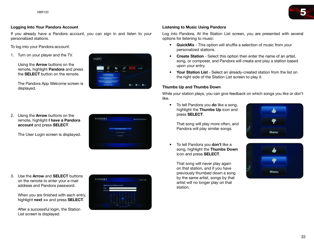 Vizio VBR133 user manual Logging Into Your Pandora Account, Listening to Music Using Pandora, Thumbs Up and Thumbs Down 