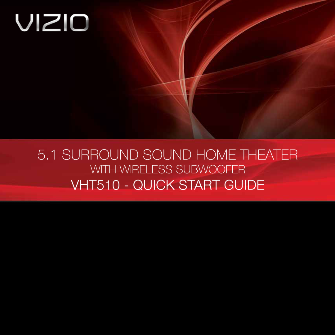 Vizio quick start VHT510 - quick start guide, Surround Sound Home Theater, With Wireless Subwoofer 