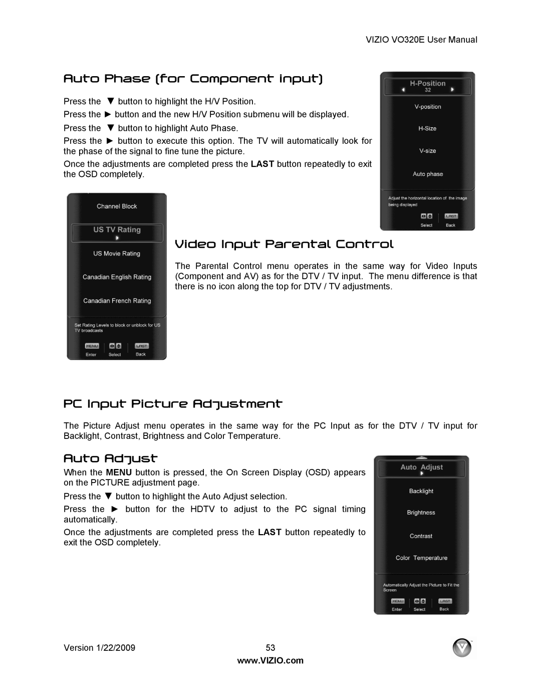 Vizio VO320E Auto Phase for Component input, Video Input Parental Control, PC Input Picture Adjustment, Auto Adjust 