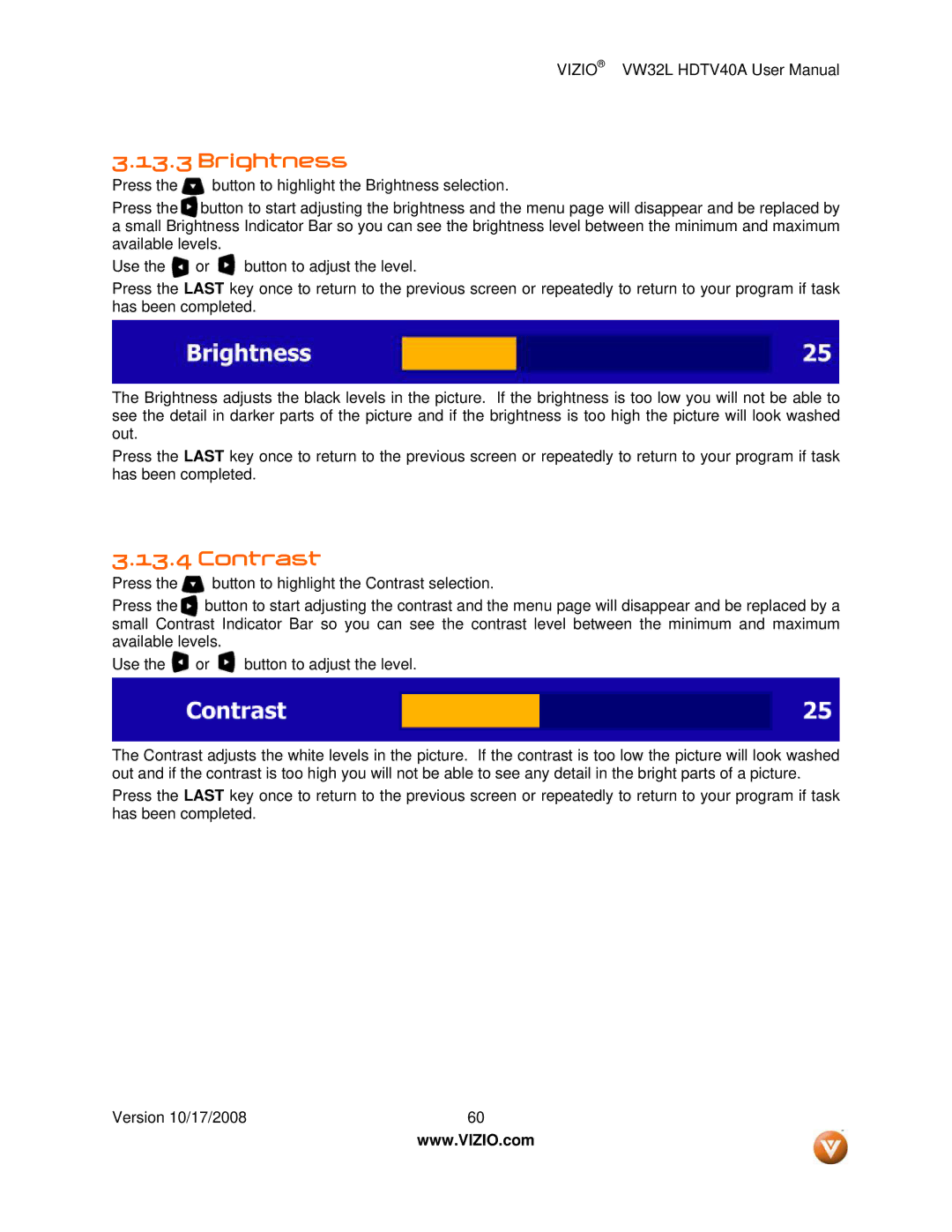 Vizio VW32L HDTV40A user manual Brightness 