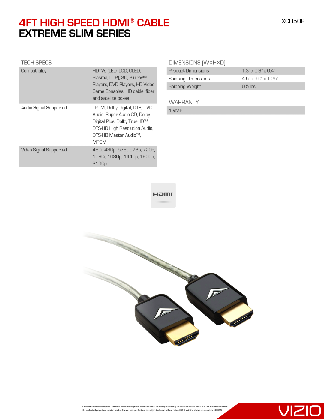 Vizio XCH508 manual 4FT HIGH SPEED HDMI CABLE EXTREME SLIM SERIES, Tech Specs, Dimensions W×H×D, Warranty 