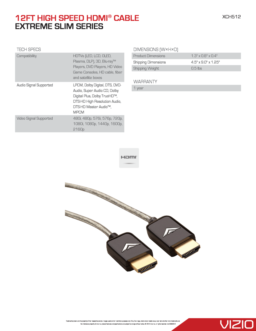 Vizio XCH512 specifications 12FT HIGH SPEED HDMI CABLE EXTREME SLIM SERIES, Tech Specs, Dimensions W×H×D, Warranty 