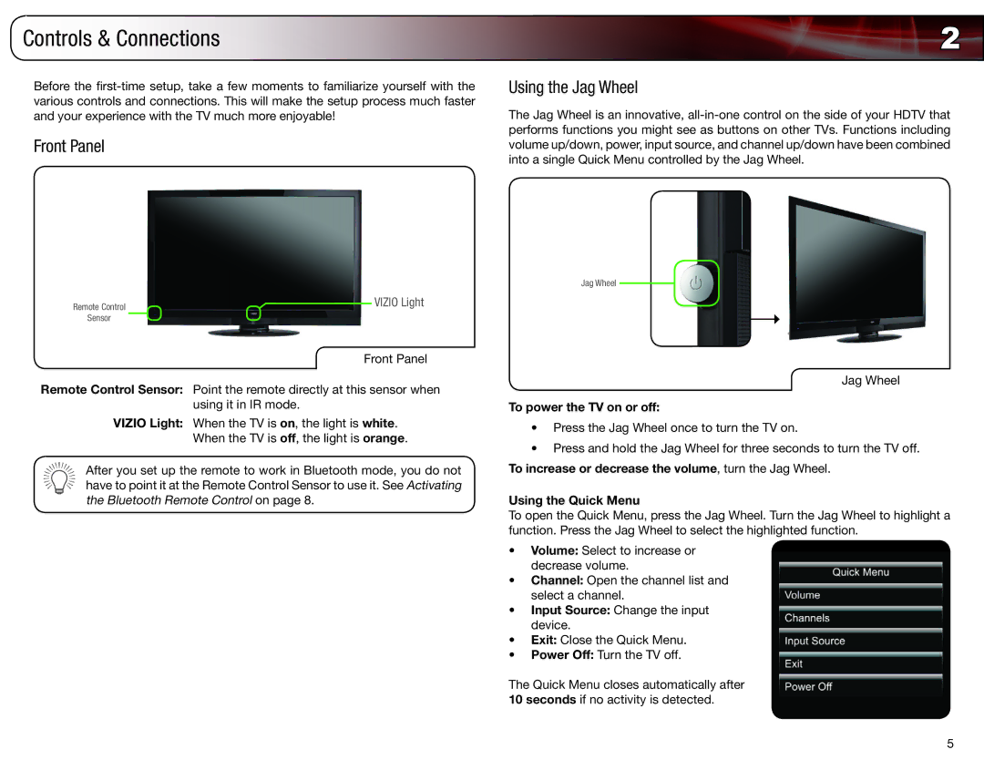 Vizio XVT3D650SV user manual Controls & Connections, Front Panel Using the Jag Wheel, To power the TV on or off 