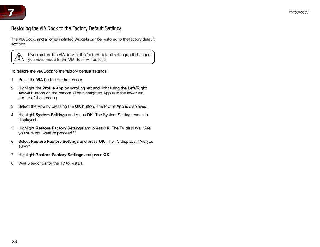 Vizio XVT3D650SV Restoring the VIA Dock to the Factory Default Settings, Highlight Restore Factory Settings and press OK 