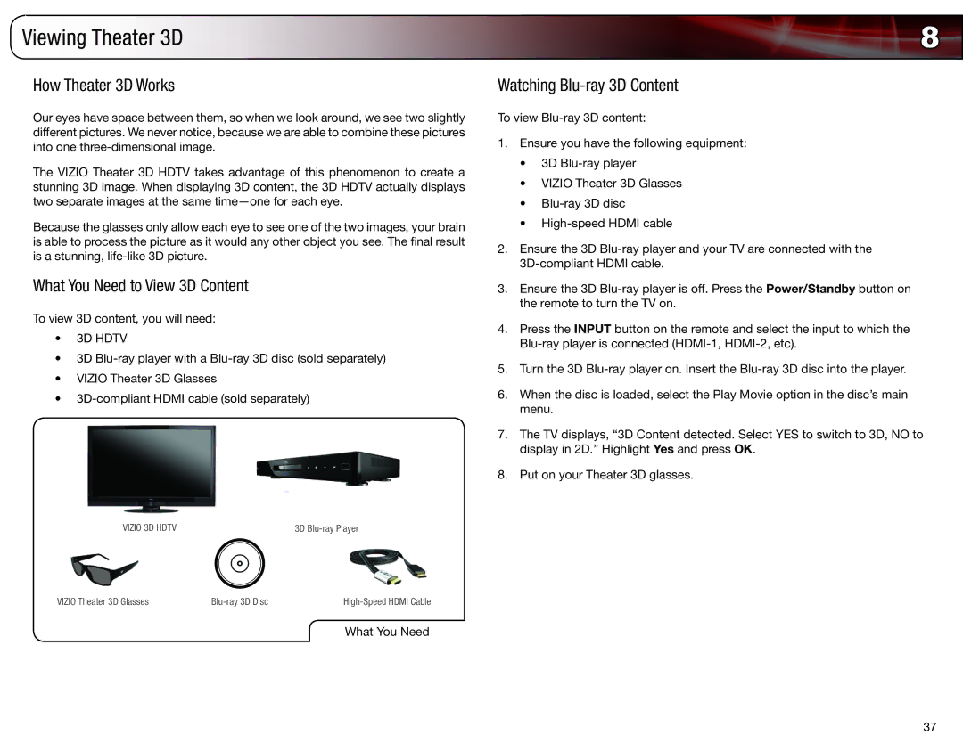 Vizio XVT3D650SV Viewing Theater 3D, How Theater 3D Works, What You Need to View 3D Content, Watching Blu-ray 3D Content 