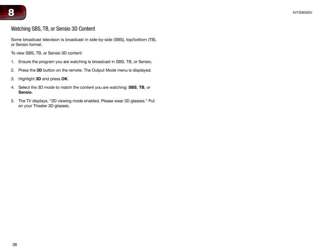 Vizio XVT3D650SV user manual Watching SBS, TB, or Sensio 3D Content 