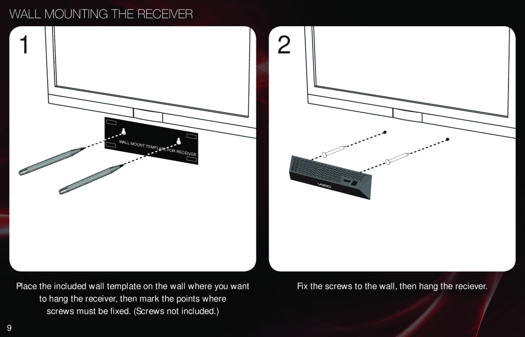 Vizio XWH200 quick start Wall Mounting the Receiver, Place the included wall template on the wall where you want 