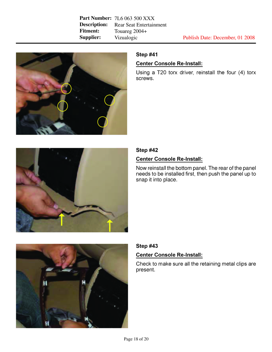 Vizualogic 7L6 063 500 XXX manual Step #41 Center Console Re-Install, Step #42 Center Console Re-Install 