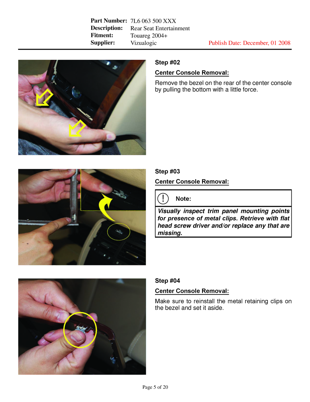 Vizualogic 7L6 063 500 XXX manual Step #02 Center Console Removal, Step #03 Center Console Removal 