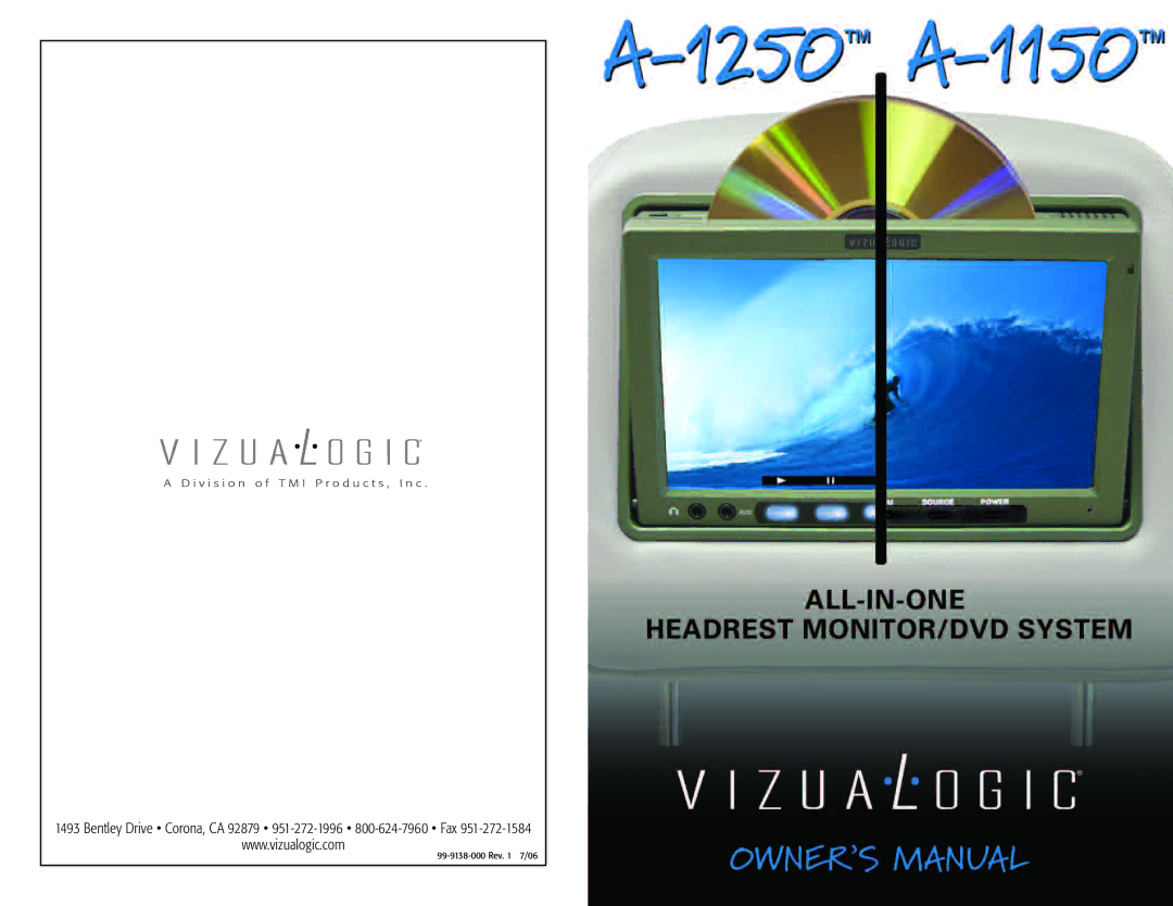 Vizualogic A 1250, A 1150 manual Bentley Drive Corona, CA 92879 951-272-1996 800-624-7960 Fax 