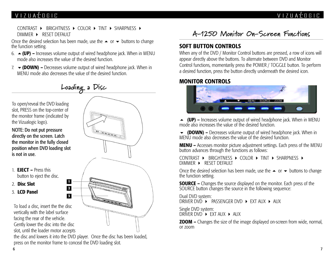 Vizualogic A 1150 Loading a Disc, Monitor On-Screen Functions, Dimmer Reset Default, Driver DVD Passenger DVD EXT AUX AUX 