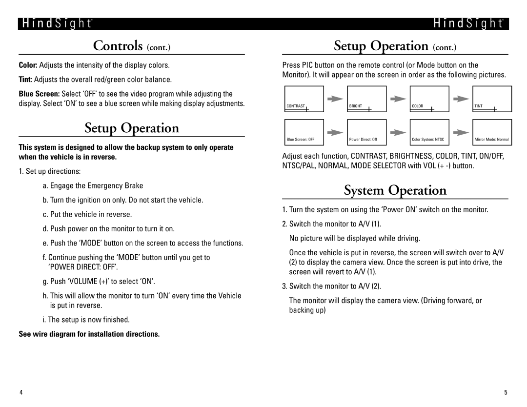 Vizualogic HindsightTM owner manual Setup Operation, System Operation 