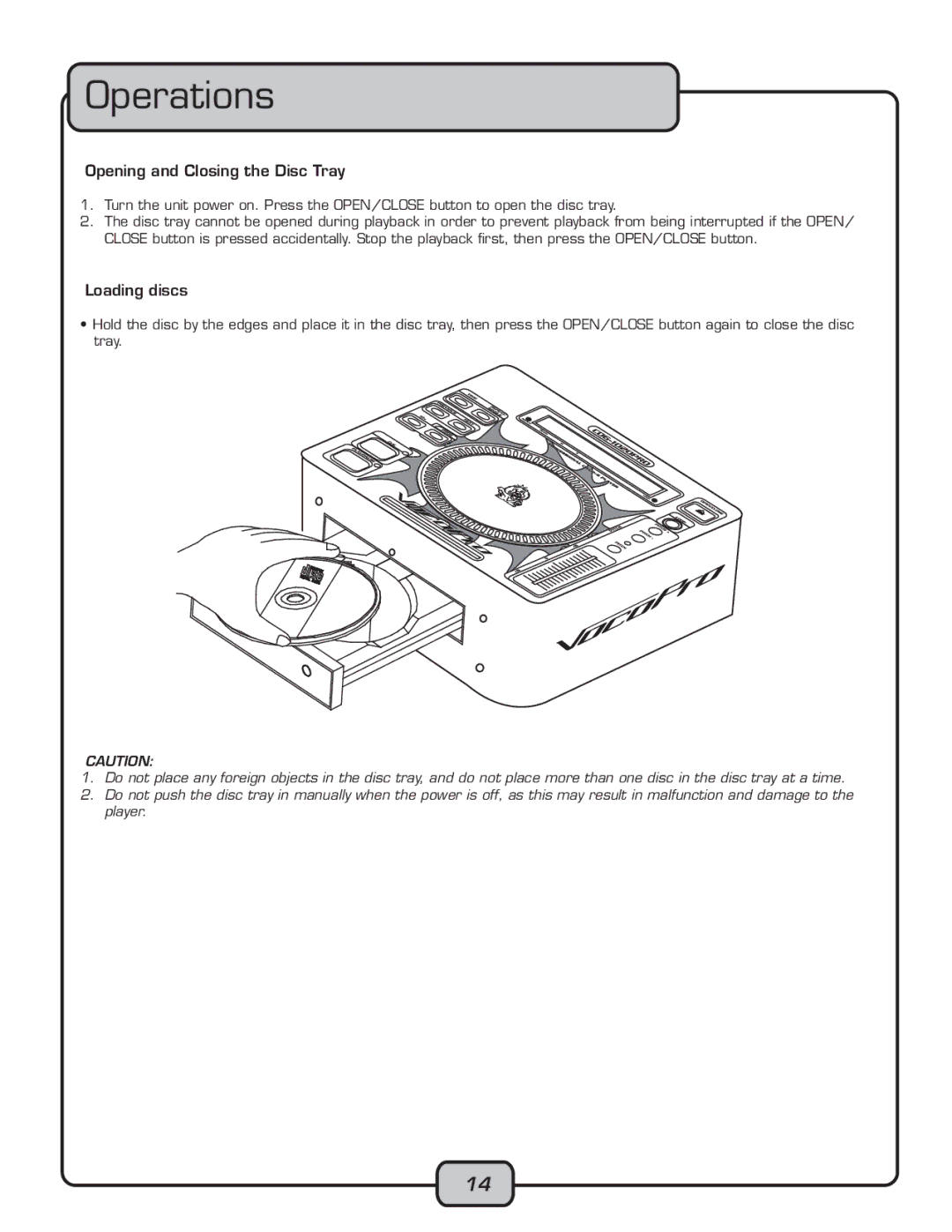 VocoPro CDG-1020PRO owner manual Operations, Opening and Closing the Disc Tray, Loading discs 