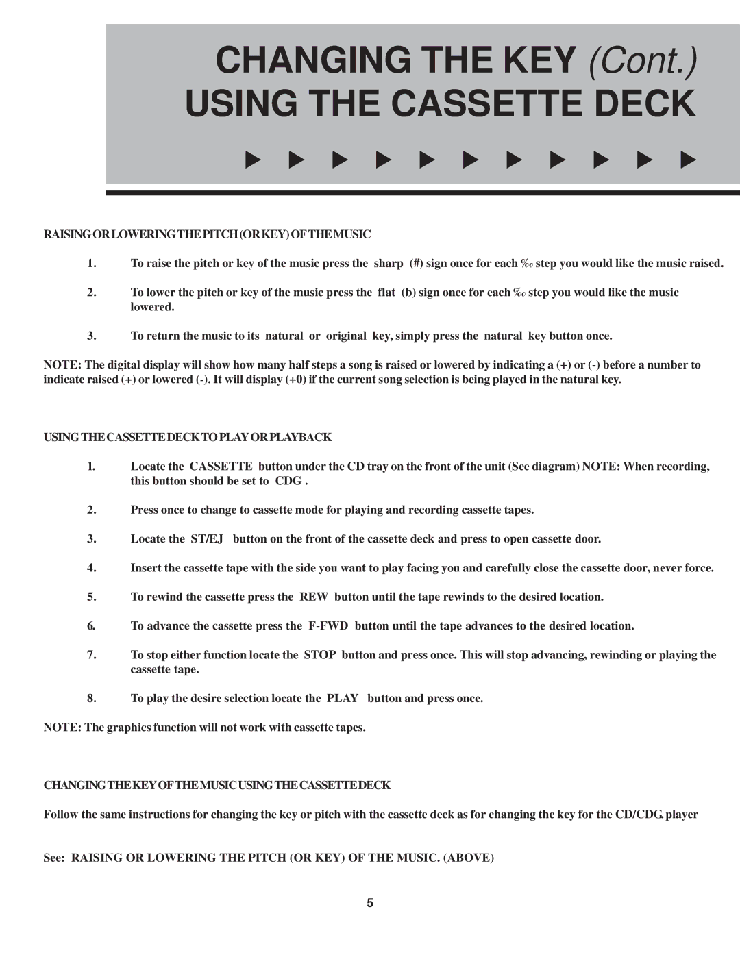 VocoPro CDG X-3 Mark II owner manual Using the Cassette Deck, Raising or Lowering the Pitch or KEY of the Music 