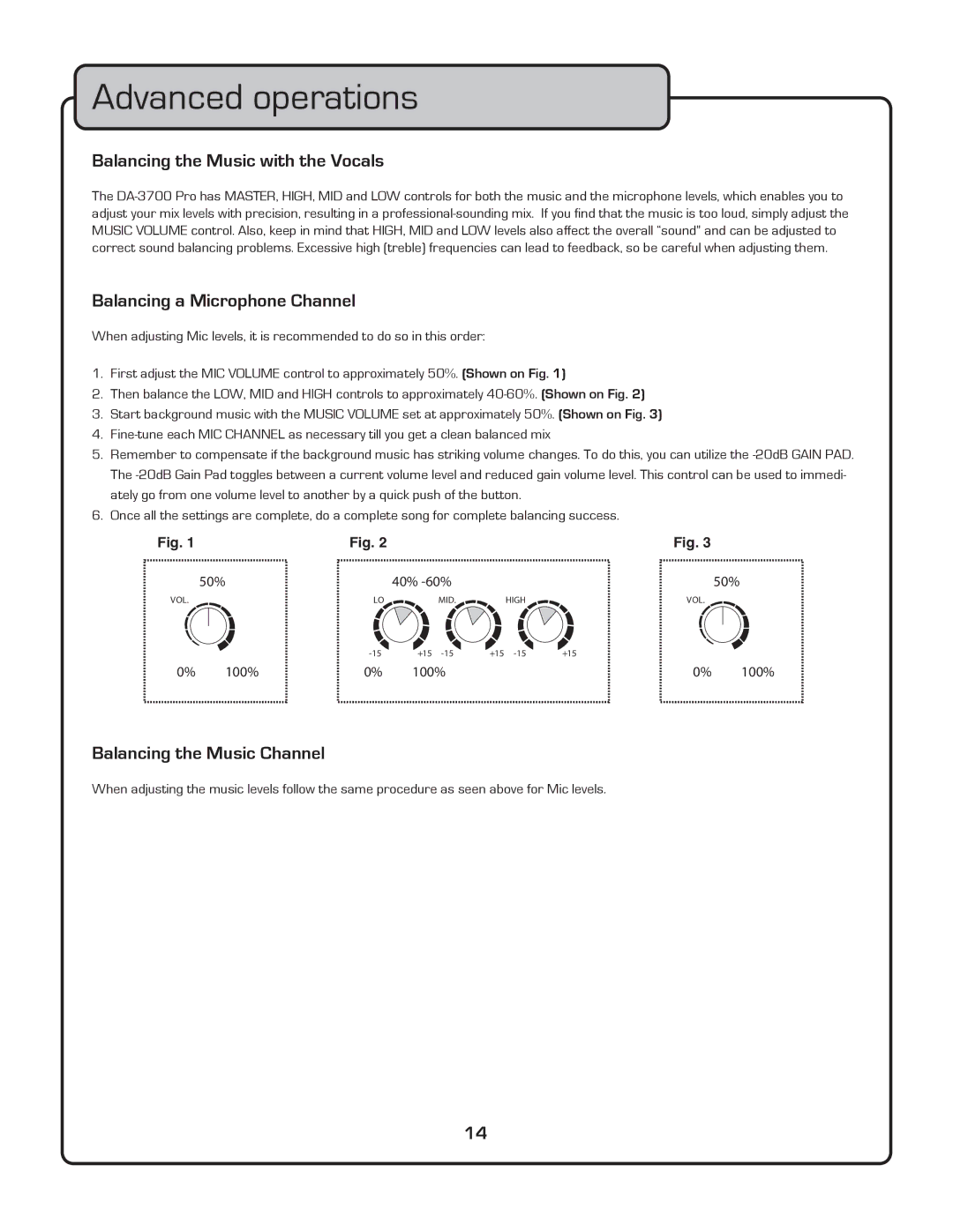 VocoPro DA-3700 owner manual Advanced operations, Balancing the Music with the Vocals, Balancing a Microphone Channel 