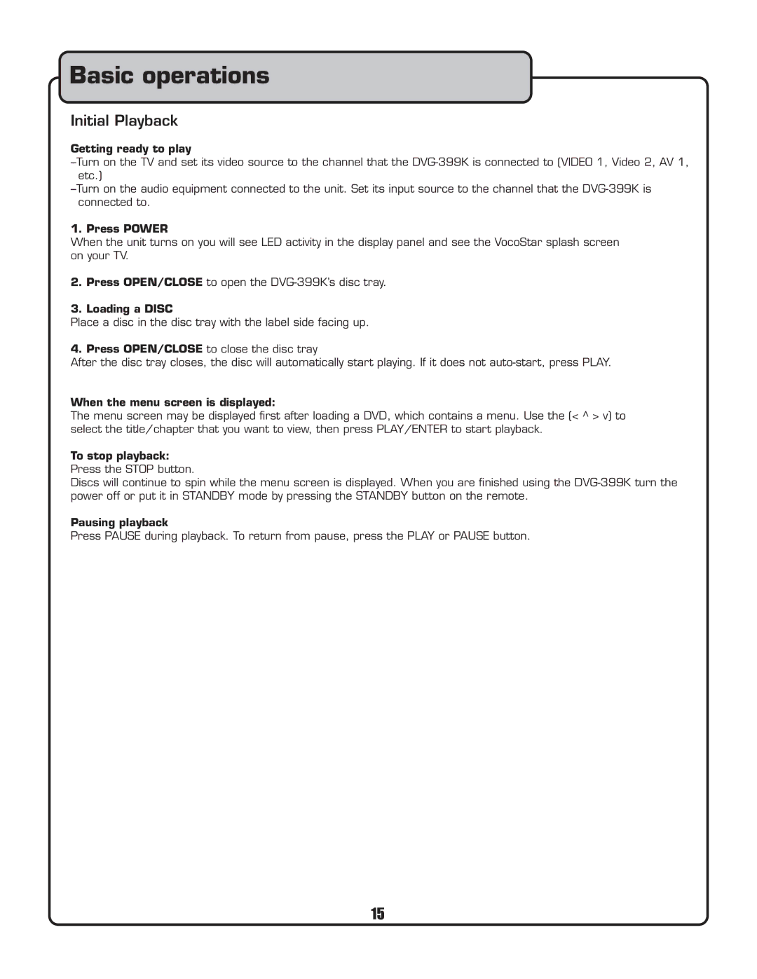 VocoPro DVG-399K owner manual Basic operations, Initial Playback 