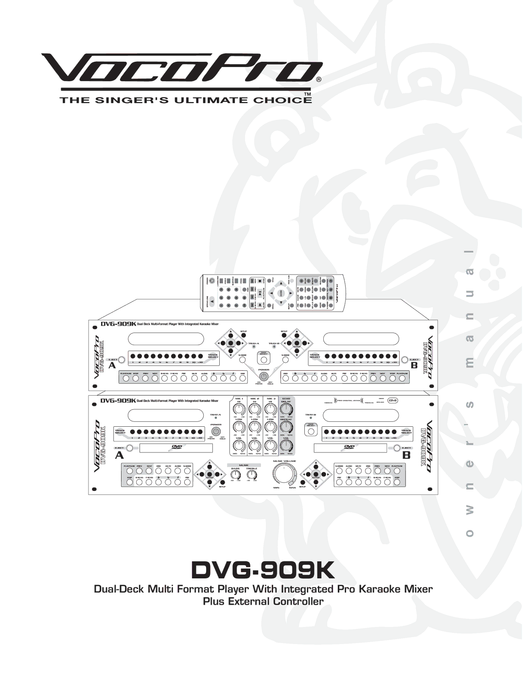 VocoPro DVG-909K owner manual Singers Ultimate Choice 