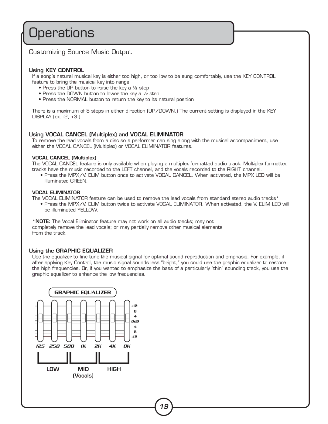 VocoPro HV-1200 owner manual Operations, Customizing Source Music Output, Using KEY Control, Using the Graphic Equalizer 