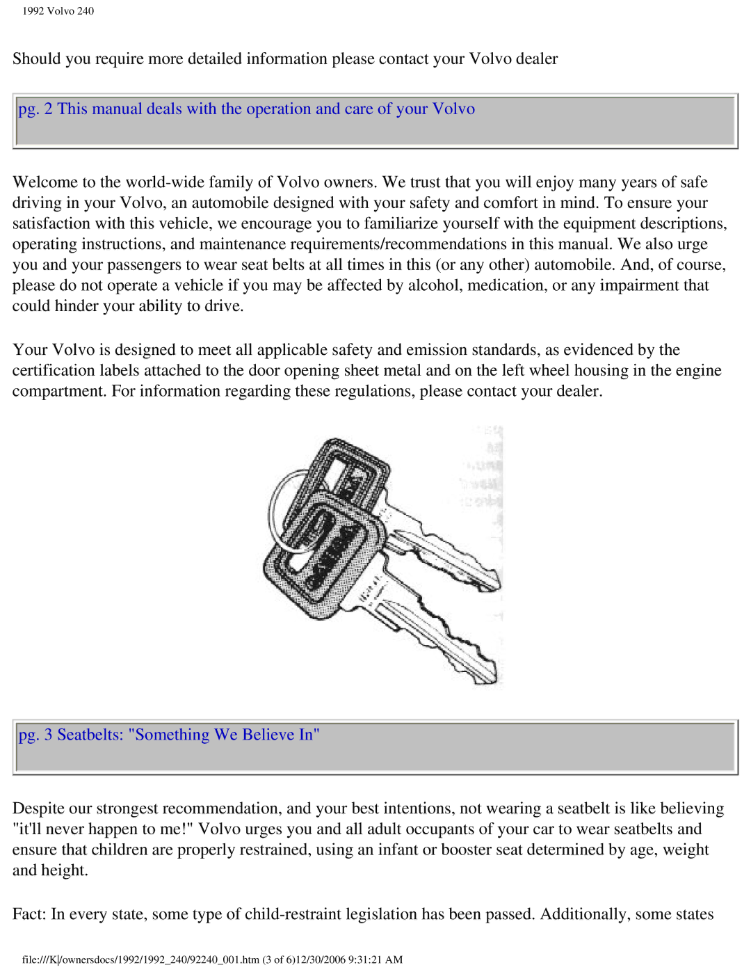 Volvo 1992 240 owner manual Pg Seatbelts Something We Believe 